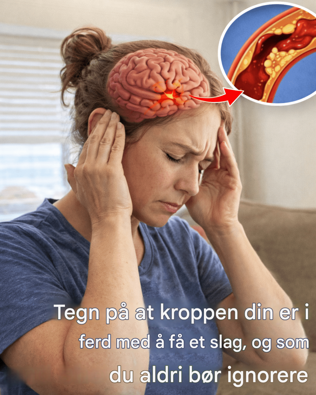 Tegn som indikerer at kroppen din er i ferd med å få et slag, og som aldri bør ignoreres