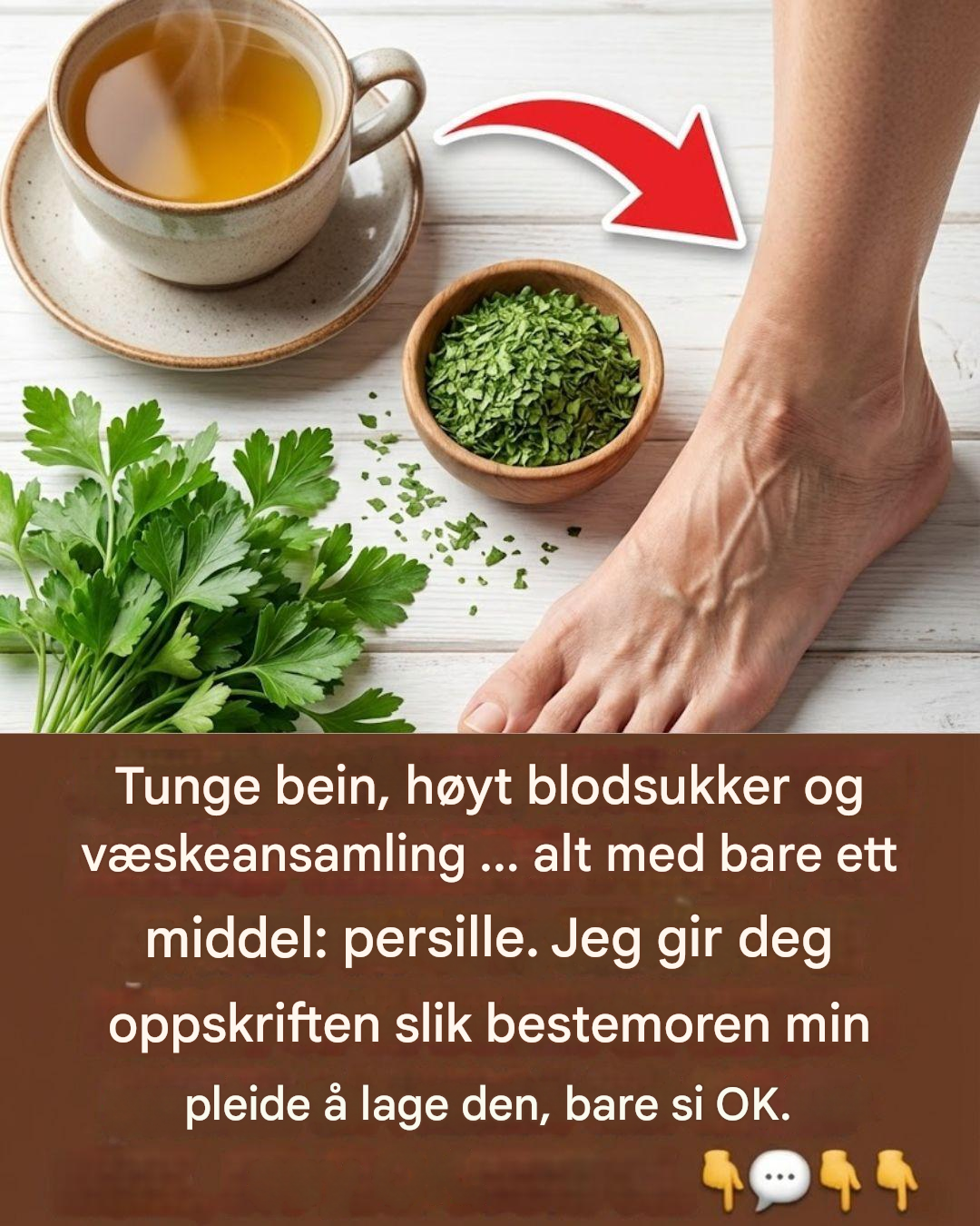 Persille: det enkle middelet bestemødrene våre brukte mot tunge ben og væskeansamling