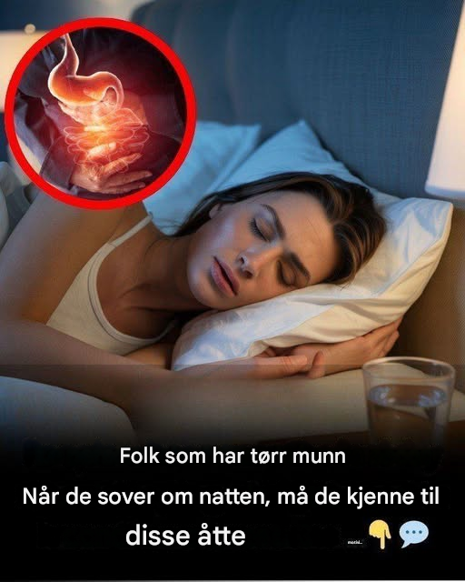 Folk som har tørr munn når de sover om natten bør vite disse 8 grunnene