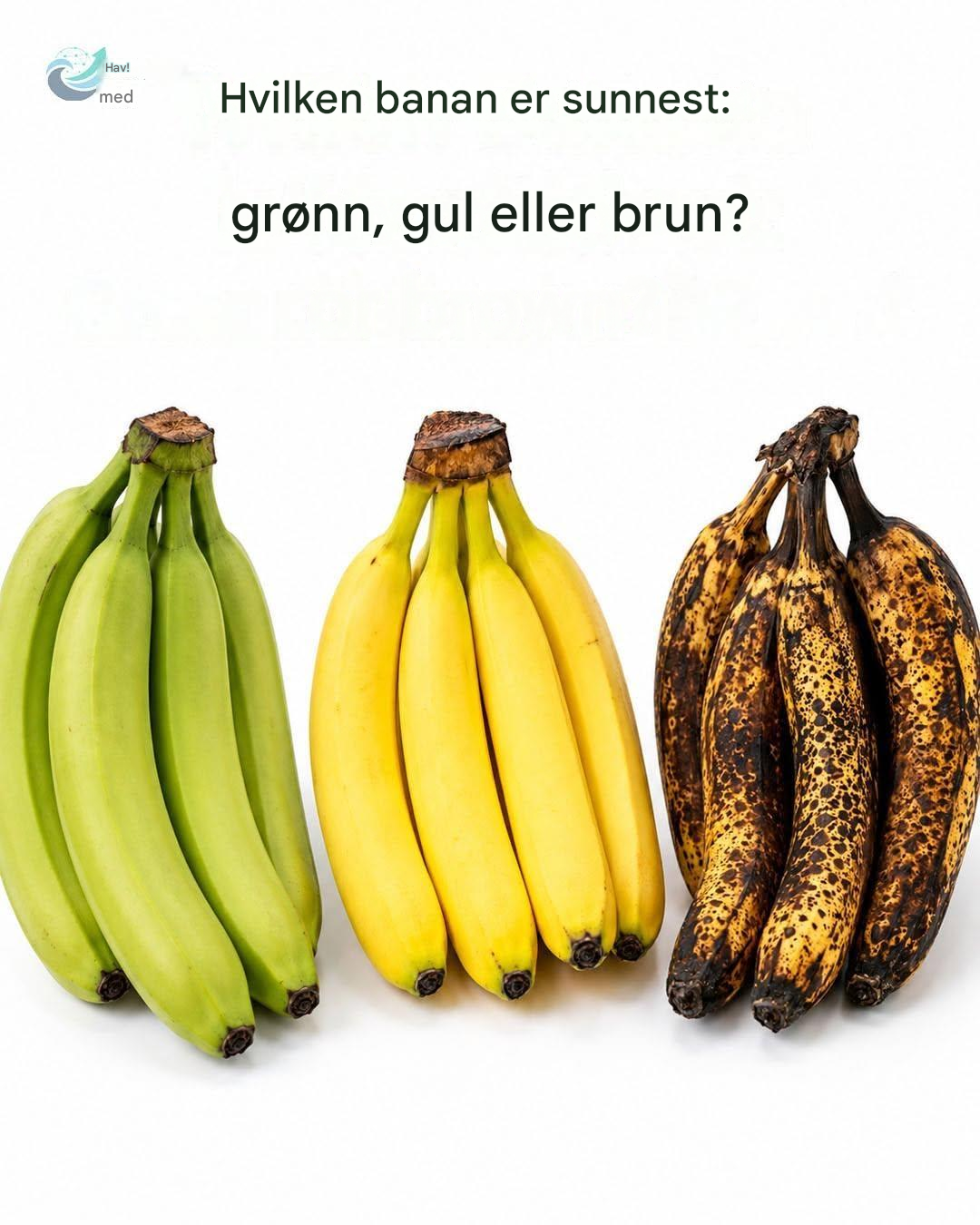 Hvilken banan er sunnest: grønn, gul eller brun?