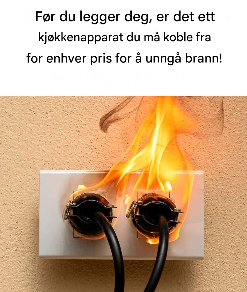 Alle bør koble fra støpselet til dette kjøkkenapparatet før de legger seg for å forhindre brann