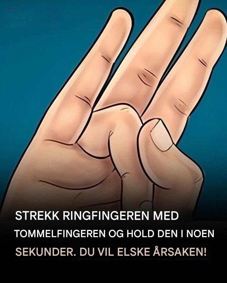 Strekk ringfingeren med tommelen og hold den – oppdag de overraskende fordelene