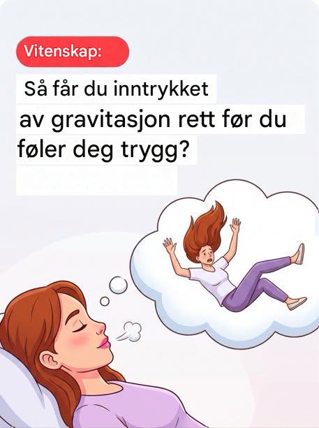 Det plutselige fallet som vekker deg midt på natten: hva skjer egentlig i hjernen din?